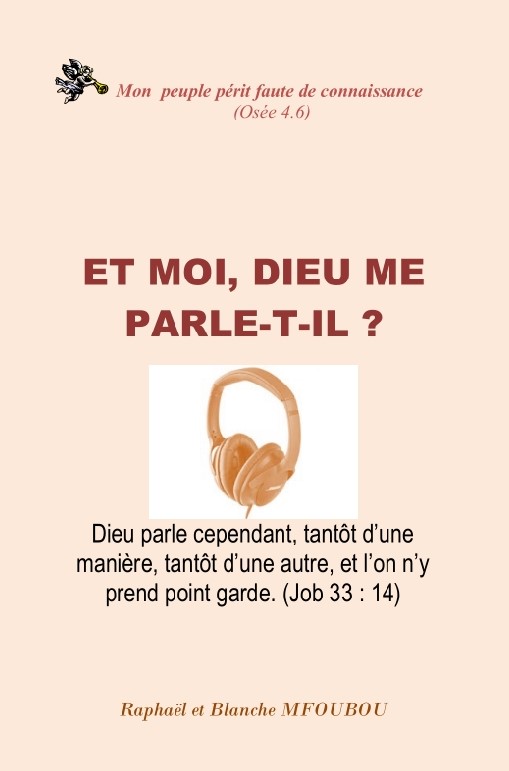 Et moi, Dieu me parle-t-il ? Comment ?
